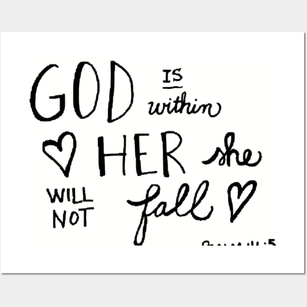 God is within Her Wall Art by BeTheGood